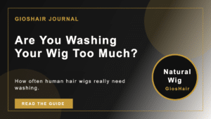Are You Washing Your Wig Too Much?