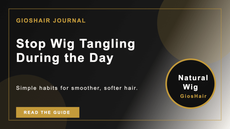 Stop Wig Tangling During the Day