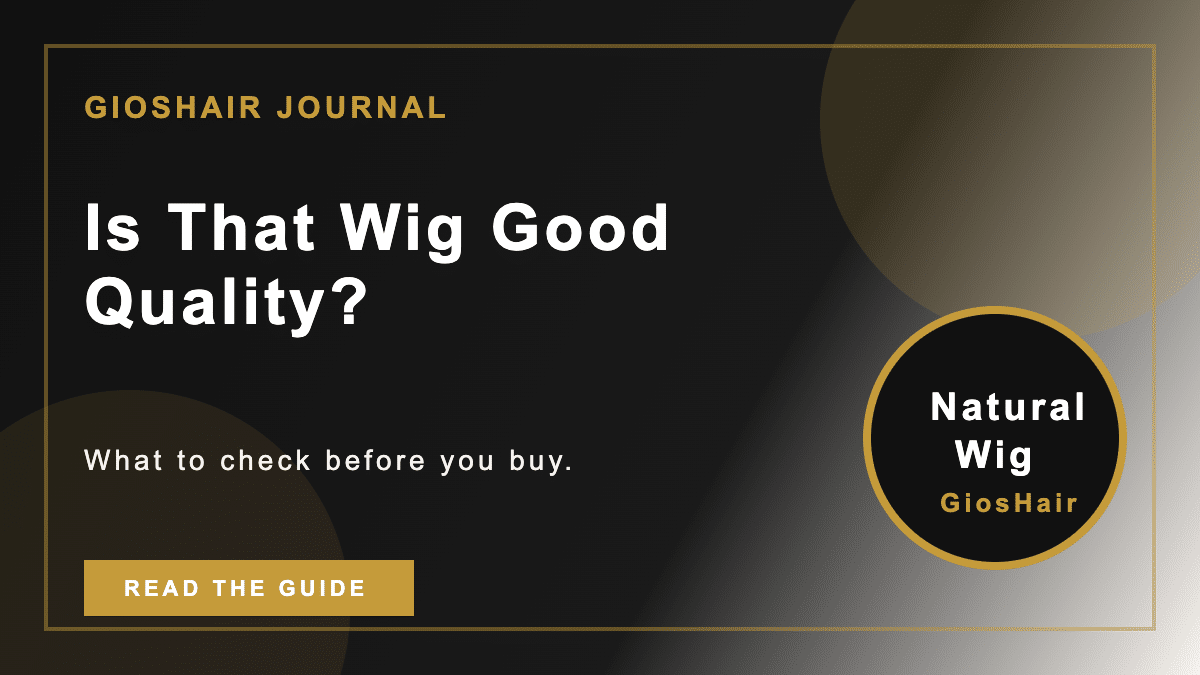 Is That Wig Good Quality?