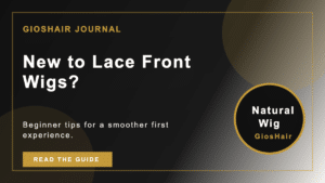 New to Lace Front Wigs?